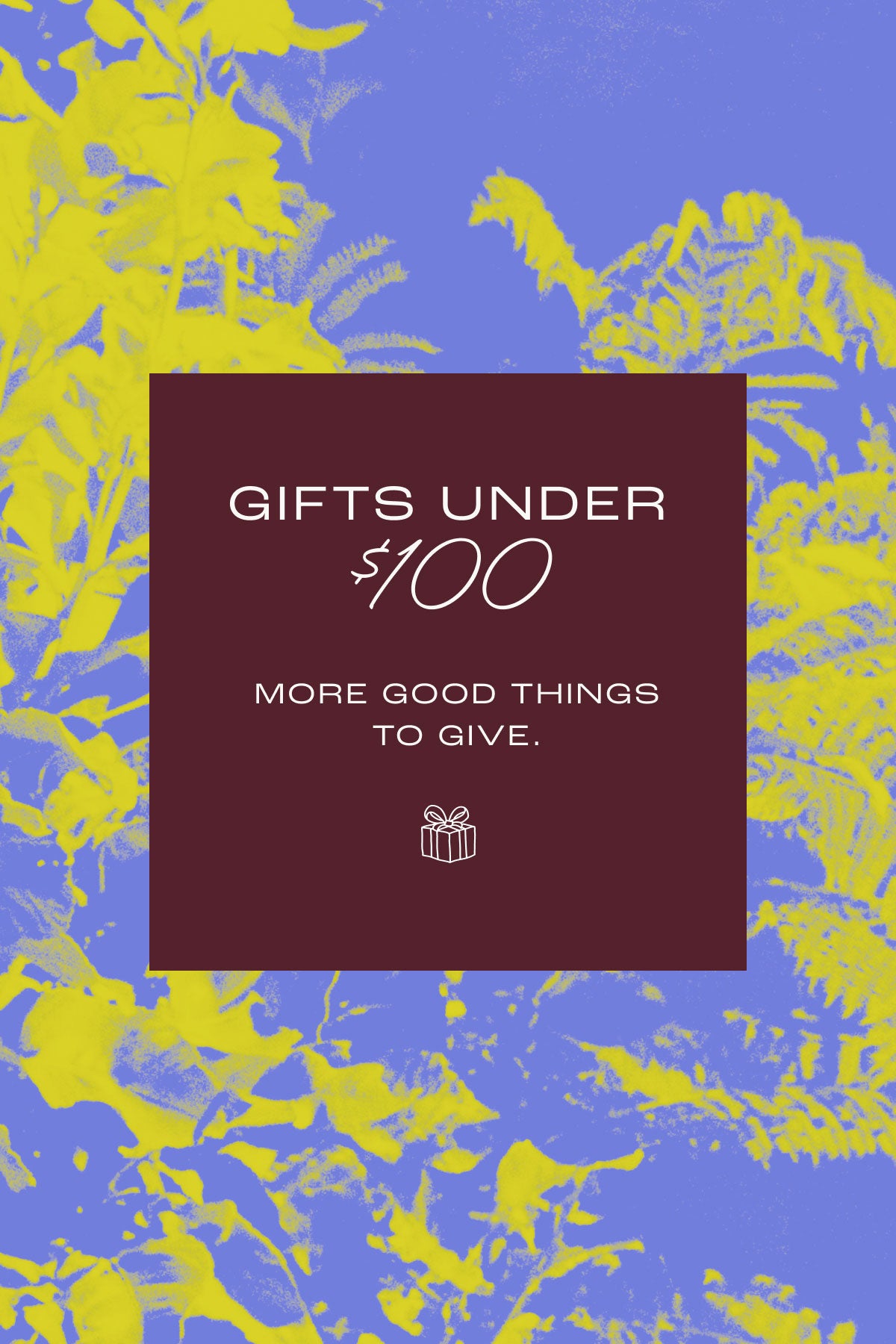 Shop gifts under $100: temporary placeholder artwork